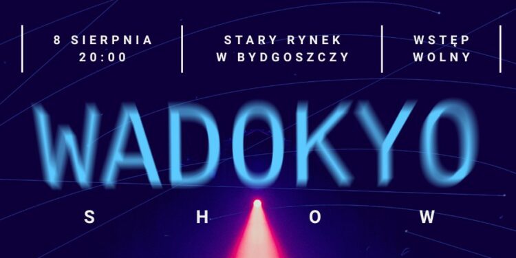 WADOKYO – Pulsujące dzieło sztuki pełne mocy, radości i pasji! 08.08.2025, Bydgoszcz