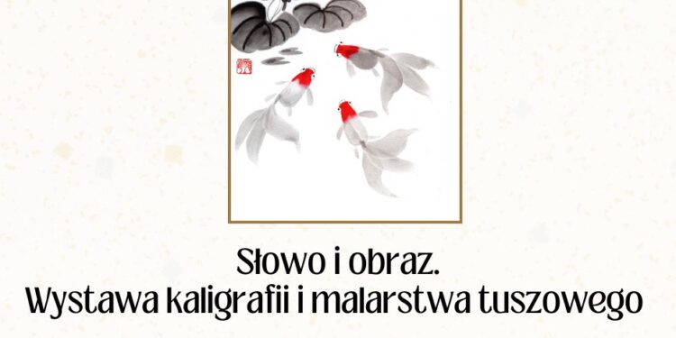 Wystawa kaligrafii i malarstwa tuszowego sumi-e
