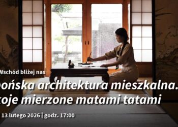 Wykład  „Japońska architektura mieszkalna. Pokoje mierzone matami tatami”